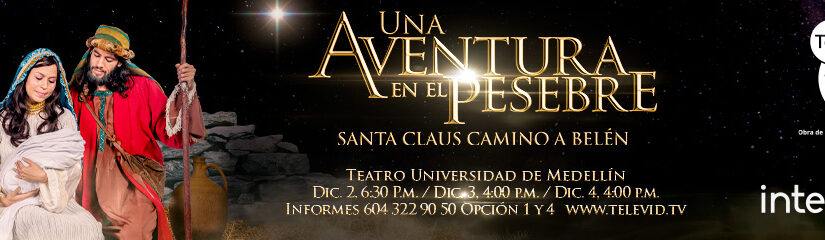 UNA AVENTURA EN EL PESEBRE 2022 – SANTA CLAUS CAMINO A BELÉN
