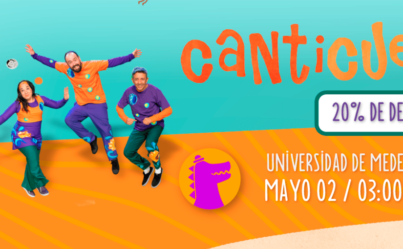 CANTICUÉNTICOS en Medellín